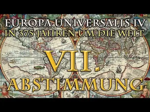 Europa Universalis 4 - In 375 Jahren um die Welt: Die 7. Abstimmung (1661)