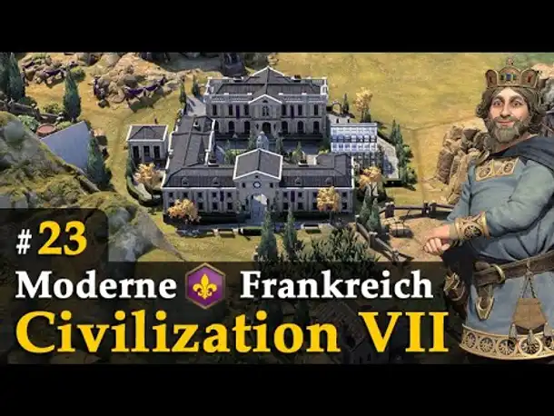 #23: Das Zeitalter der Institute ✦ Let's Play Civilization VII ✦ Karl d. Große / Frankreich /Moderne