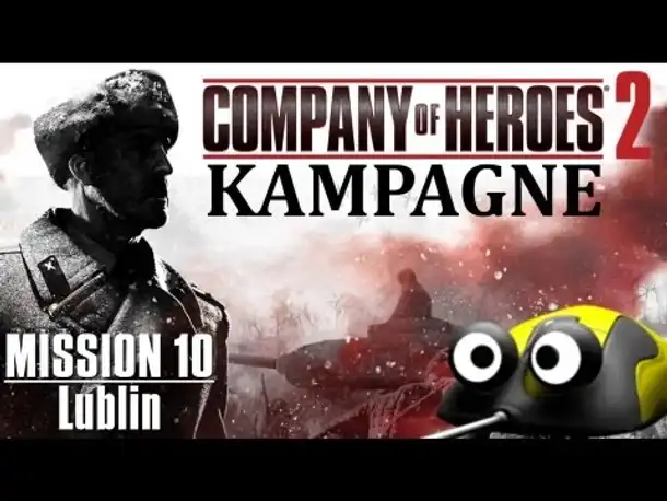 Let's Play Company of Heroes 2 Kampagne #10 Lublin (General) (Gameplay Deutsch)