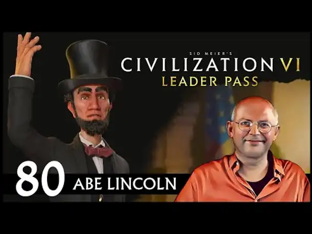 CIVILIZATION VI: Abe Lincoln und USA (80) | Gottheit [Deutsch]
