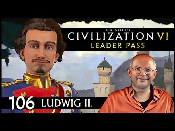 CIVILIZATION VI: Märchenkönig Ludwig | Gottheit (106) [Deutsch]