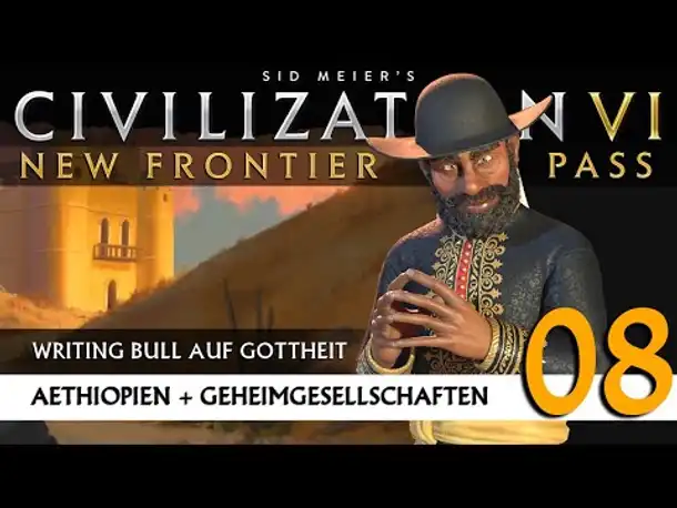 Let's Play Civilization 6: Äthiopien | Geheimgesellschaften | Gottheit (08) [Deutsch]