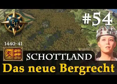 #54: Das neue Bergrecht ✦ Schottland ✦ Let's Play Europa Universalis V