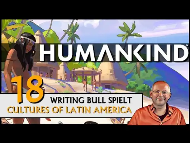 HUMANKIND mit Latin America Pack (18) [Deutsch]