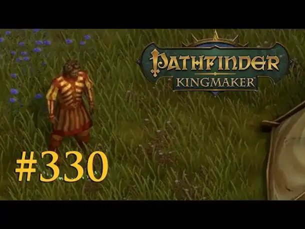 Let's Play Pathfinder: Kingmaker #330 – Im Auftrag der Kunst (Blind / Deutsch)