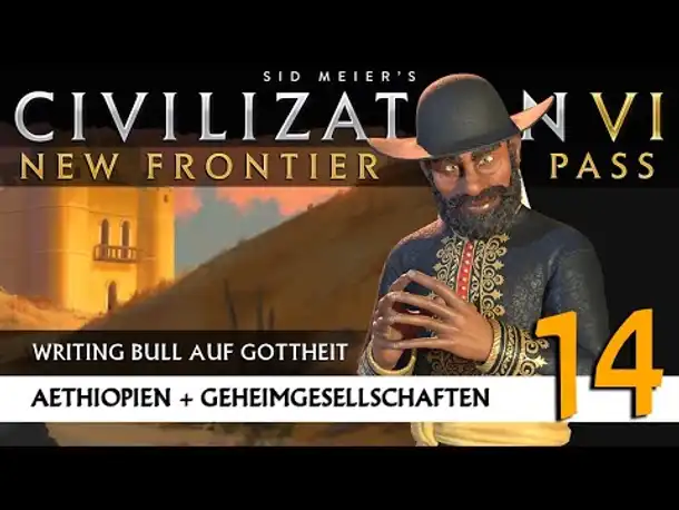 Let's Play Civilization 6: Äthiopien | Geheimgesellschaften | Gottheit (14) [Deutsch]