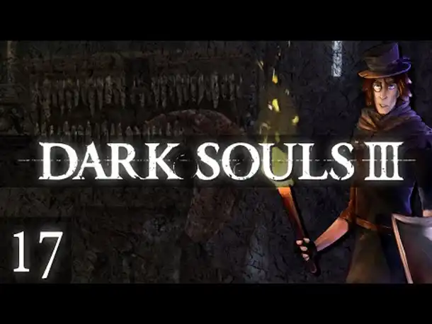Hof der schnarchenden Riesen! | #17 | DARK SOULS 3