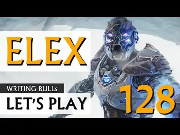 Let's Play: Elex (128) [deutsch]