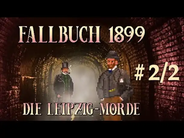 Fallbuch 1899 - Die Leipzig-Morde #2/2: Wer war es? (Kickstarter-Demo / Deutsch / Casebook 1899)