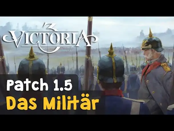 Patch 1.5: Das neue Militärsytem ✦ Victoria 3 ✦ Tutorial / Deutsch