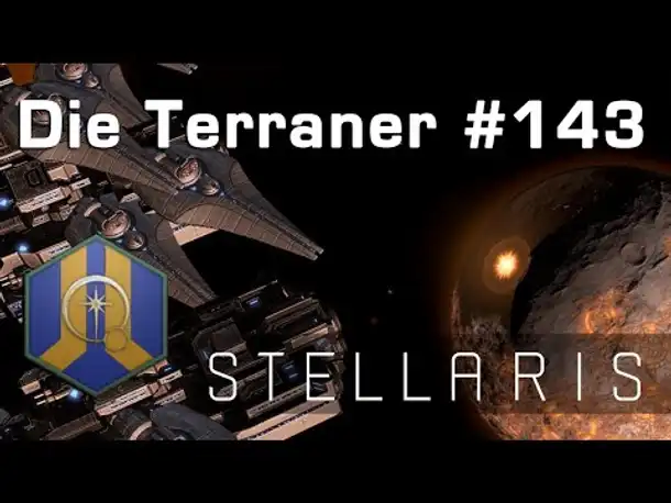 Let's Play Stellaris - Terraner #143: Reicht die Zeit? & DEBATTE (Community-LP)