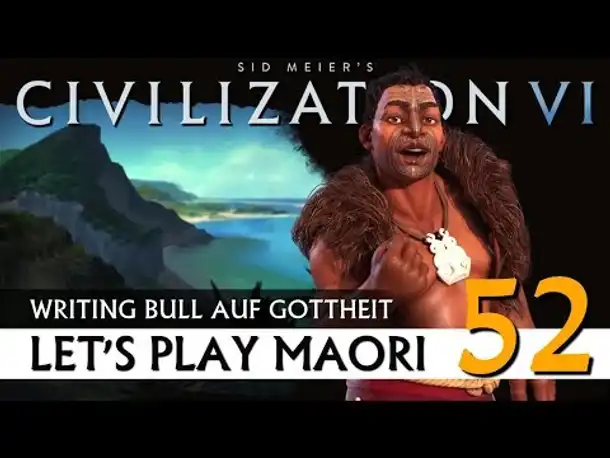 Let's Play Civilization VI: Maori auf Gottheit (52) | Gathering Storm [Deutsch]
