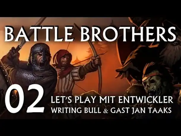 Let's Play Together mit Entwickler: Battle Brothers (02) [deutsch]