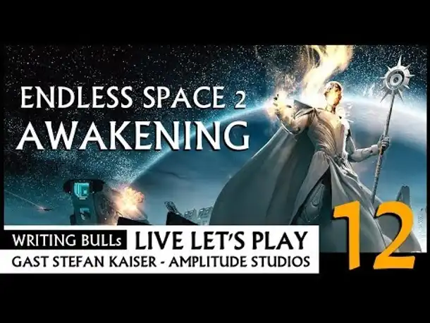 Live Let's Play: Endless Space 2 Awakening (12) [Deutsch]