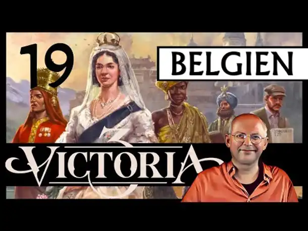 WB erklärt: VICTORIA 3 für Einsteiger | Belgien (19) [Deutsch]