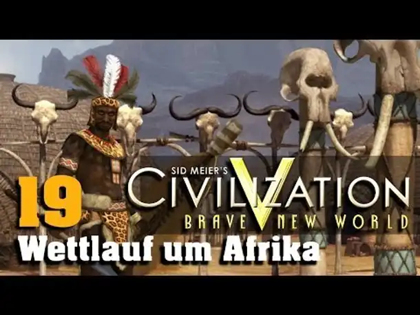 Let's Play: Civilization V - Wettlauf um Afrika (19)