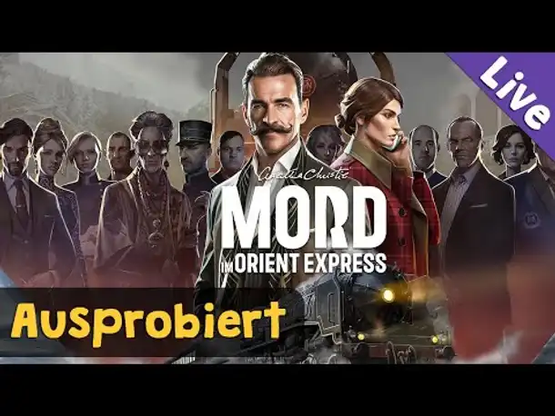 Ausprobiert: Mord im Orient Express ✦ Demo (Steam Next Fest) ✦ Blind / Livestreamaufzeichnung