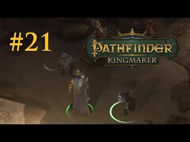 Let's Play Pathfinder: Kingmaker # 21 – Audienz unter Tage (Blind / Deutsch)