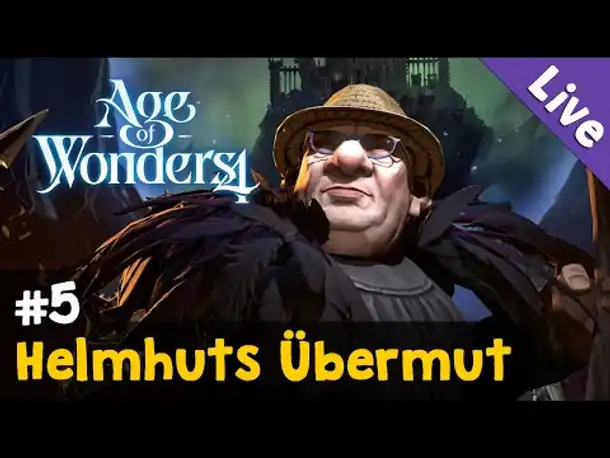 Let's Play Age of Wonders 4 #5: Helmhuts Übermut (Livestream-Aufzeichnung)