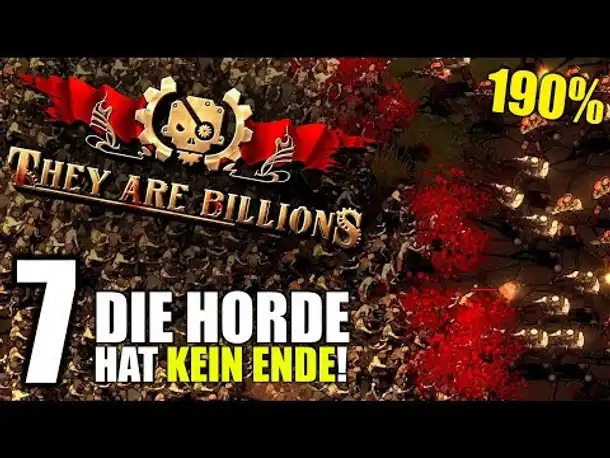 Die Horde hat kein Ende! -07- They Are Billions - Let's Play Deutsch | 190%