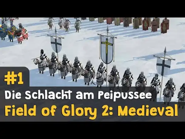 Let's Play Field of Glory 2 Medieval: Die Schlacht am Peipussee #1 (incl. RABATTCODE / Preview)