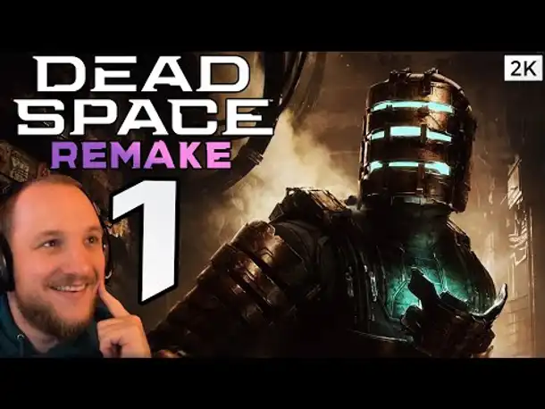 Lets Play Dead Space 1 Remake (Deutsch) [2K] [Blind] #01 - Ein Meisterwerk im neuen Glanz