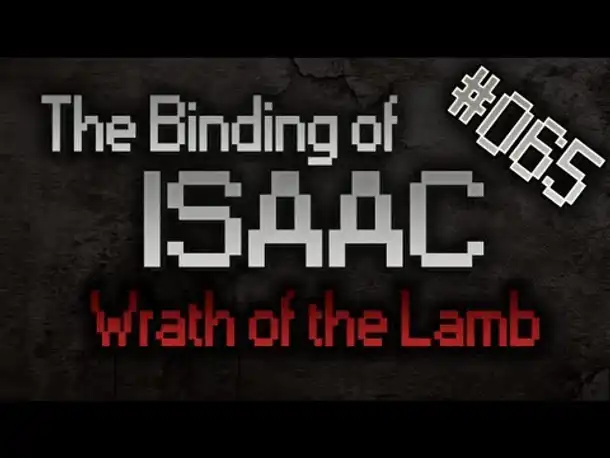 Let's Play The Binding of Isaac: Wrath of the Lamb #065 [2][HD][Deutsch]