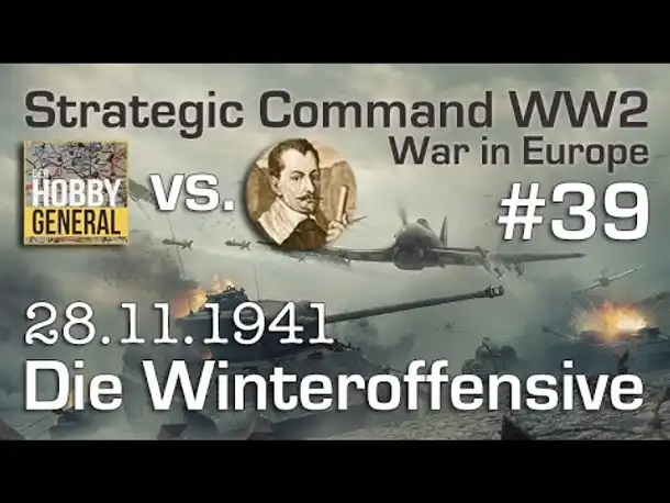 Let's Play Strategic Command WW2 WiE #39: Die Winteroffensive (Multiplayer vs. Hobbygeneral)