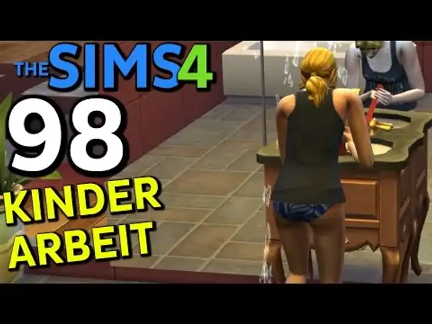 Sims 4 Deutsch #098 KINDER ARBEIT (Let's Play The Sims 4 German Gameplay Die Sims 4)