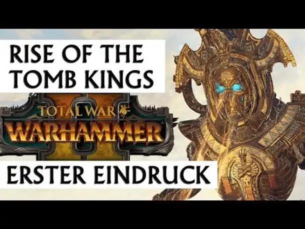 Erster Eindruck: Rise of the Tomb Kings | Total War: Warhammer 2 [deutsch]