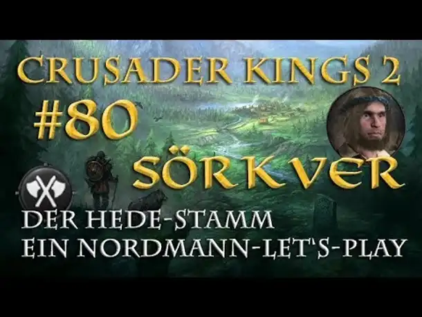 Let's Play Crusader Kings 2 – Der Hede-Stamm #80: Königliche Ambitionen (Rollenspiel/deutsch)
