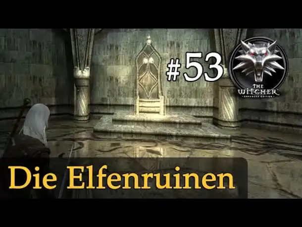 Let's Play The Witcher 1 #53: Die Elfenruinen (Modded / Schwer)