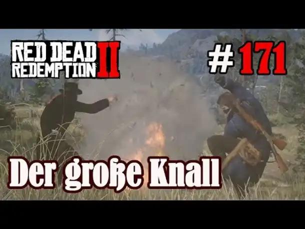 Let's Play Red Dead Redemption 2 #171: Der große Knall [Story] (Slow-, Long- & Roleplay)