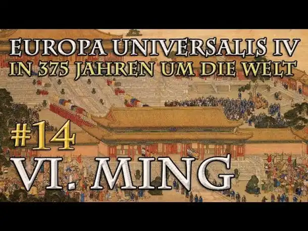 Let's Play Europa Universalis 4 – VI. Ming #14: Über den Ganges (In 375 Jahren…)
