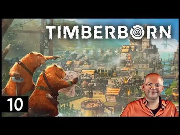 Buildern mit Bibern! TIMBERBORN (10) Tierischer Aufbauspaß mit Mega-Update [Deutsch]