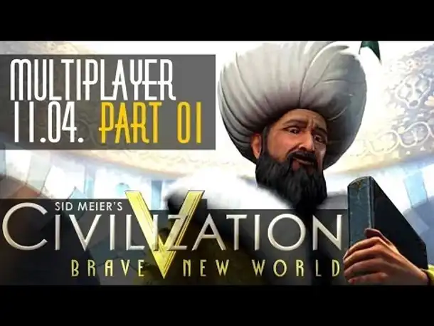 Multiplayer live: Civilization V (1) | 11.04.2014