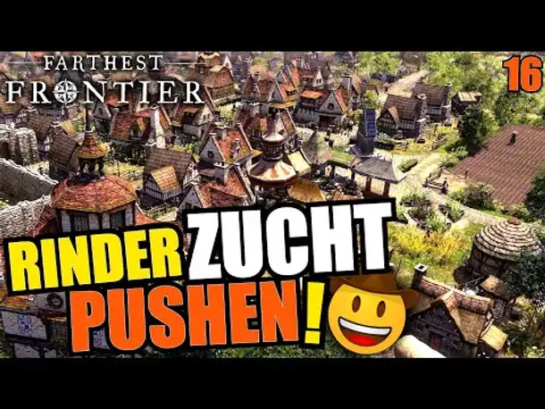 Ich züchte derbe viele Rinder xD - Farthest Frontier - #16