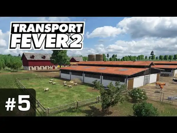 #5: Brot für die Steinheimer! ✦ Let's Play Transport Fever 2 ✦ Sandbox / schwer / Vanilla