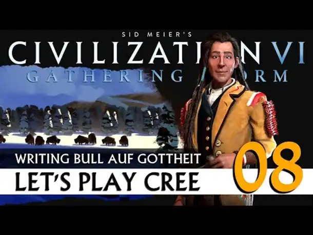 CIVILIZATION VI: Cree | Gottheit & Weltkarte (08) [Deutsch]