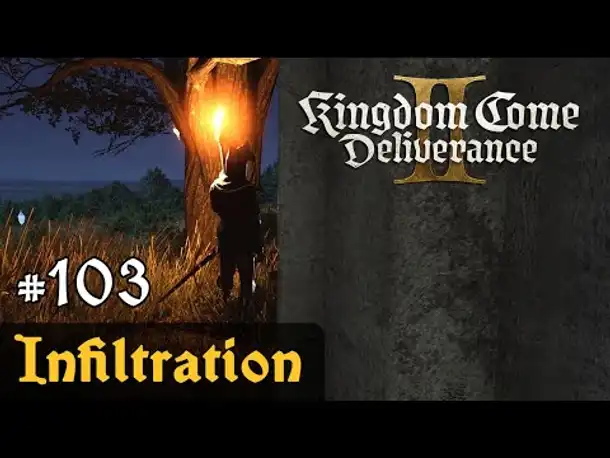 #103: Infiltration ✦ Let's Play Kingdom Come Deliverance 2 (Slow-, Long- & Roleplay) / Blind