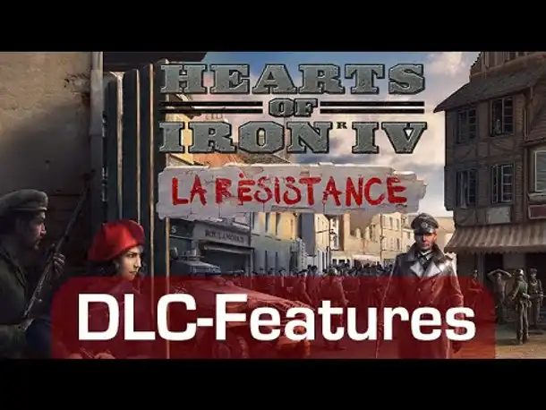 Hearts of Iron 4 La Résistance: DLC-Features im Detail erklärt (incl. Rabattcode)