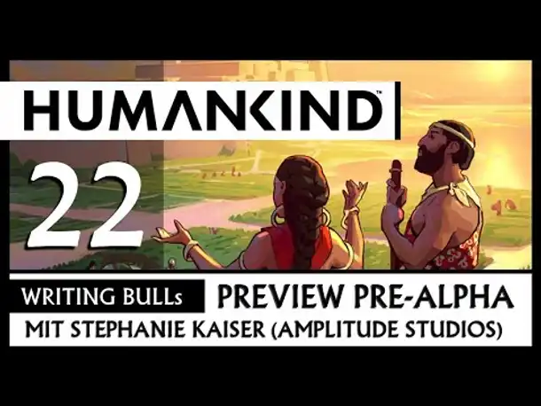 Preview: Humankind - PreAlpha (22) [Deutsch]