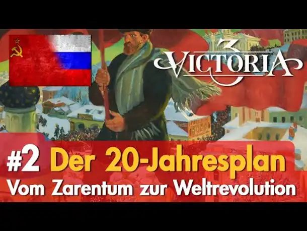 #2: Der 20-Jahresplan ✦ Let's Play Victoria 3 ✦ Vom Zarentum zur Weltrevolution (Russland)