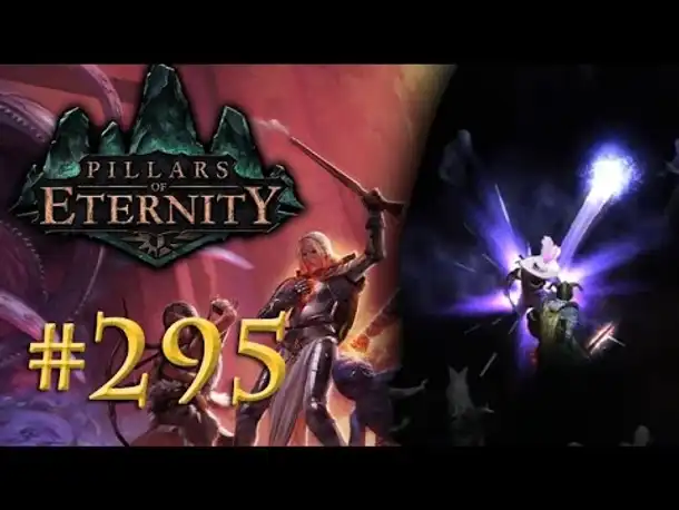 Let's Play Pillars of Eternity #295: Waels Versprechen (Blind /Expert / Deutsch)