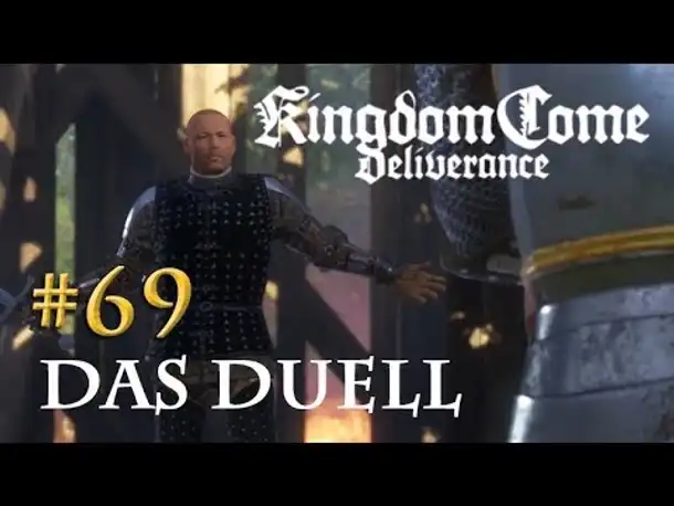 Let's Play Kingdom Come Deliverance #69: Das Duell (Tag 41 / deutsch)
