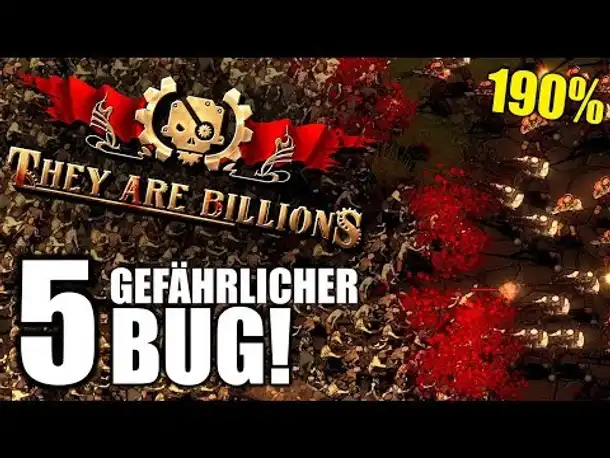 Gefährlicher Bug! -05- They Are Billions - Let's Play Deutsch | 190%