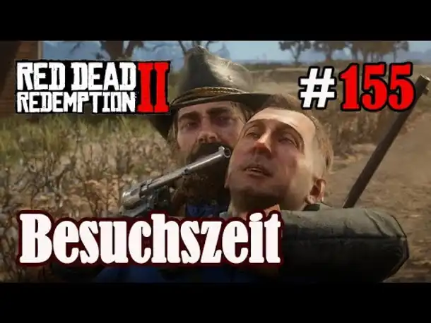 Let's Play Red Dead Redemption 2 #155: Besuchszeit [Story] (Slow-, Long- & Roleplay)