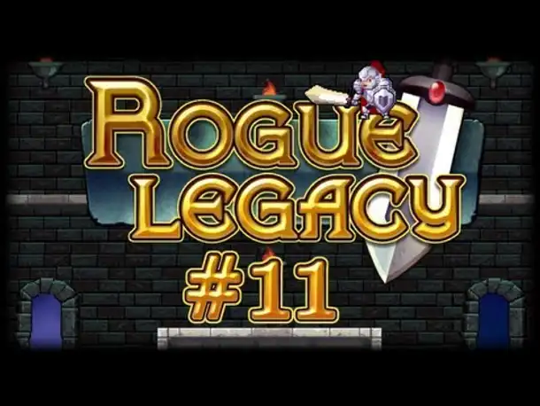 Rogue Legacy - #11