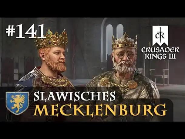 Let's Play Crusader Kings 3 #141: Eine Hand wäscht die Andere (Slawisches Mecklenburg/ Rollenspiel)