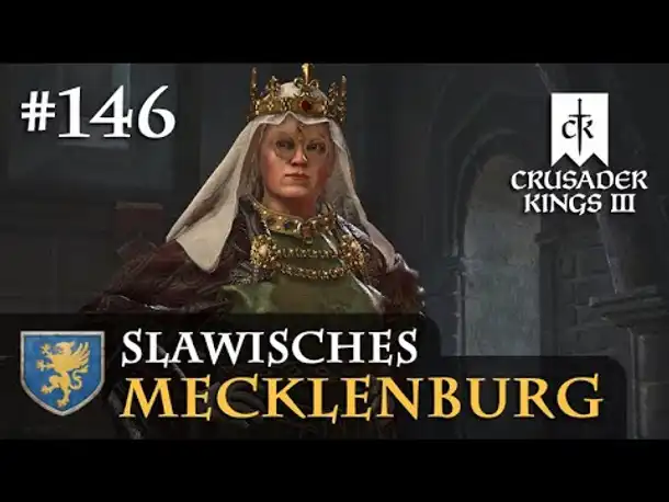 Let's Play Crusader Kings 3 #146: Anne, die Partybremse (Slawisches Mecklenburg/ Rollenspiel)